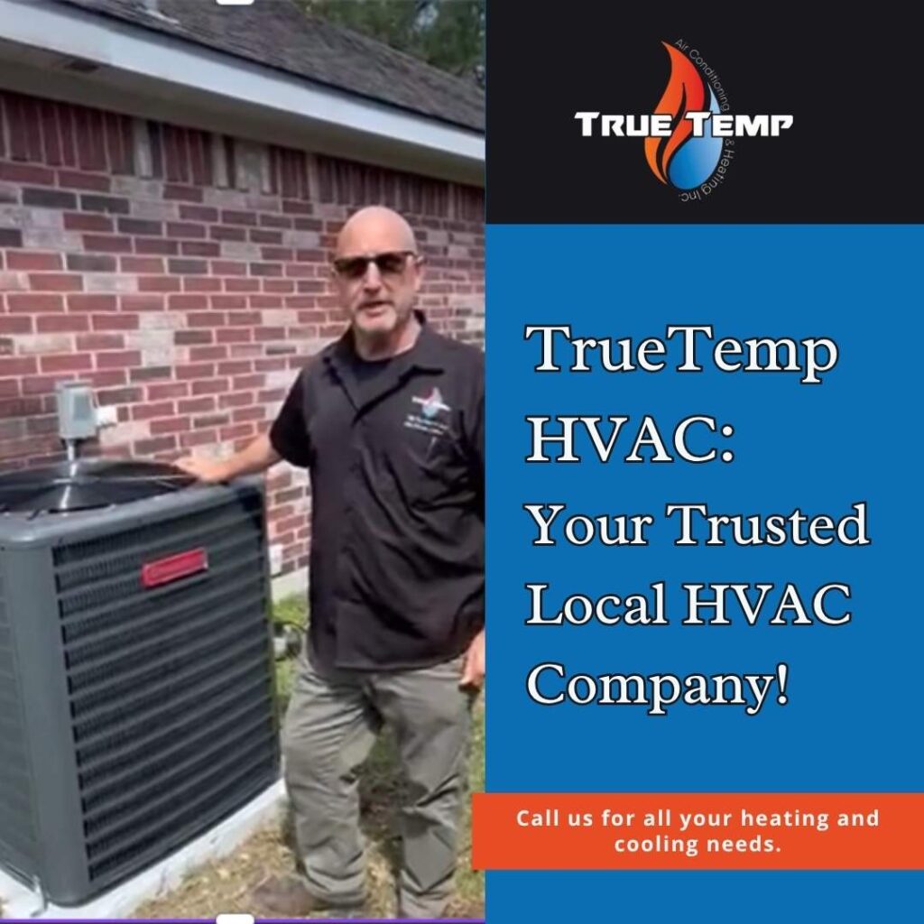 Truetemp HVAC Beaumont Trusted Service Kevin