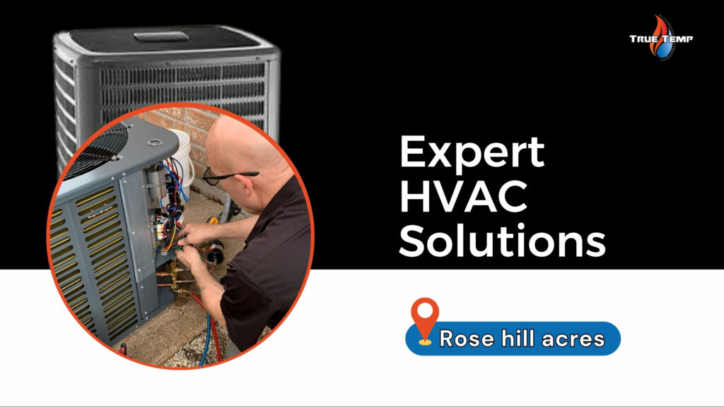 HVAC services in rose hill acres